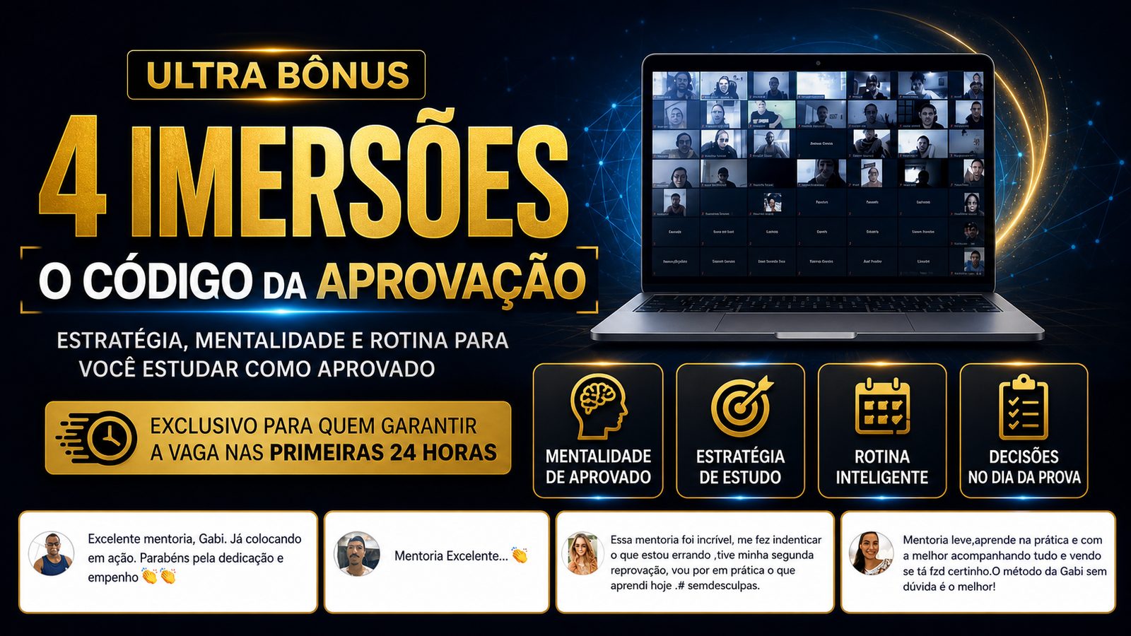 Ultra bônus: 4 imersões O Código da Aprovação — mentalidade, estratégia, rotina e decisões no dia da prova